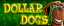 Dollar Dogs